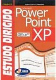 Estudo Dirigido: PowerPoint XP