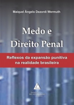 Medo e direito penal: reflexos da expansão punitiva na realidade brasileira