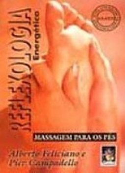 Reflexologia Energética: Massagem para os Pés