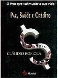 Paz, Saúde e Crédito