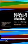 Brasil e  Eua : o Que Fez a Diferença