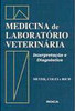 Medicina de Laboratório Veterinária: Interpretação