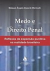 Medo e direito penal: reflexos da expansão punitiva na realidade brasileira