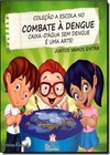 Caixa D Agua Sem Dengue E Uma Arte - Col. A Escola No Combate A Dengue
