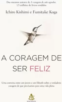 A coragem de ser feliz