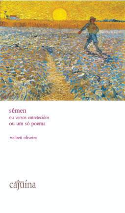 Sêmen ou versos entretecidos ou um só poema