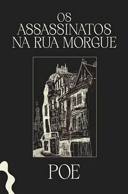 Os Assassinatos na Rua Morgue e Outros Contos - Venda Exclusiva