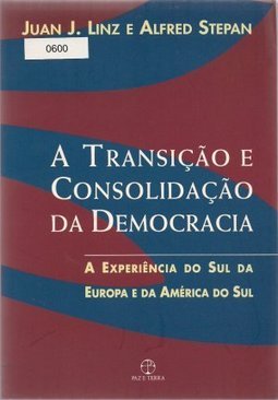 A Transição e Consolidação da Democracia