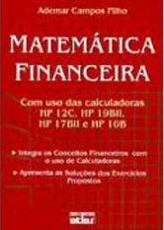 Matemática Financeira: com Uso das Calculadoras HP 12C, HP 19BII...
