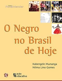 O Negro no Brasil de Hoje