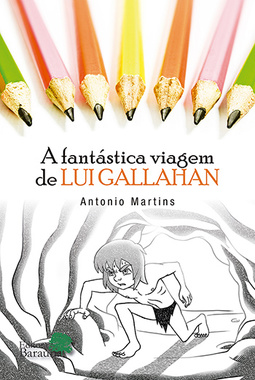 A fantástica viagem de Lui Gallahan