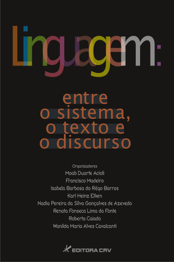 Linguagem: entre o sistema, o texto e o discurso