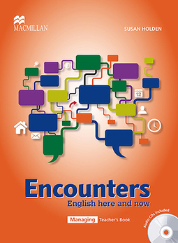 Encounters English Here And Now Teacher's Book W/Audio CD-Managing