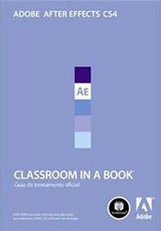 Adobe After Effects CS4 - Classroom in a Book