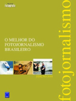 O melhor do fotojornalismo brasileiro: edição 2010