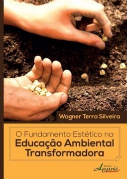 O fundamento estético na educação ambiental transformadora