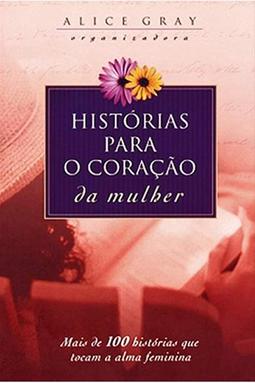 Histórias Para o Coração da Mulher