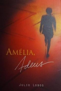 Amélia, adeus