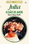 Ilusão de amor (Julia #869)
