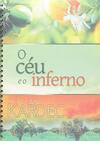 O Céu E O Inferno Espiral