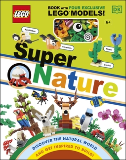 LEGO Super Nature: Includes Four Exclusive LEGO Mini Models