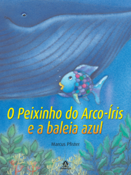 O peixinho do arco-íris e a baleia azul