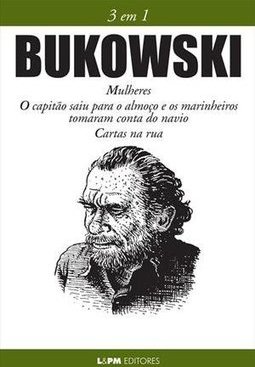 Bukowski 3 em 1