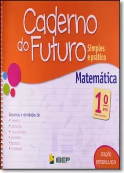 C Do Futuro Matematica 1 Ano L 1 Ed