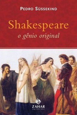 Shakespeare : o Gênio Original