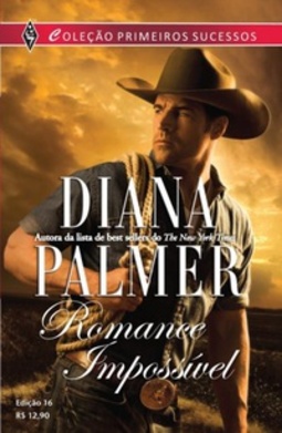 Romance Impossível (Primeiros Sucessos #16)