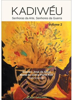 Kadiwéu: senhoras da arte, senhores da guerra