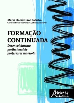 Formação continuada: desenvolvimento profissional de professores na escola