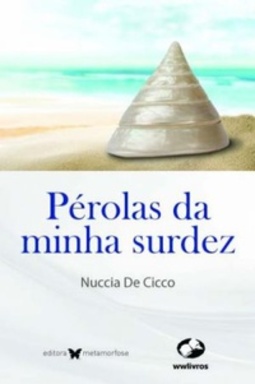 Pérolas da minha surdez