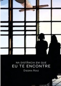 NA DISTÂNCIA EM QUE EU TE ENCONTRE
