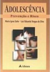 Adolescência: Prevenção e Risco