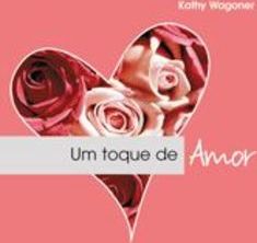 Toque de Amor, Um