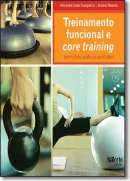 Treinamento Funcional E Core Training : Exercicios Praticos Aplicados