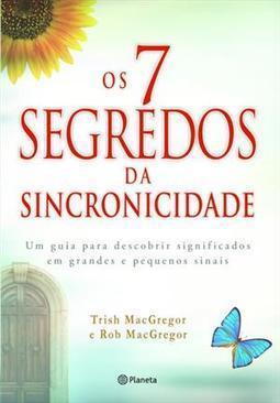 OS 7 SEGREDOS DA SINCRONICIDADE