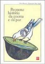 Pequena História da Guerra e da Paz