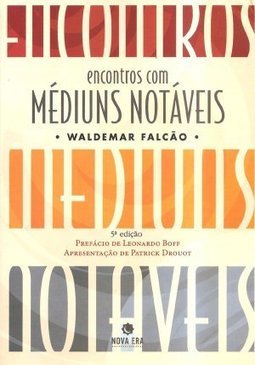 Encontros com Médiuns Notáveis