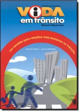 Vida em Trânsito: Educação Infantil - Livro do Professor