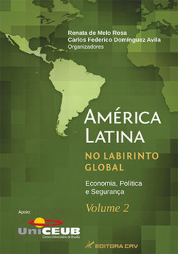 América Latina no labirinto global: economia, política e segurança
