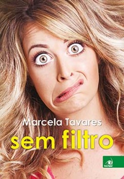 Marcela Tavares sem filtro