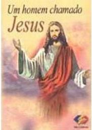 Homem Chamado Jesus, Um