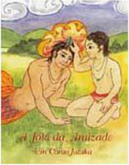 Jóia da Amizade: um Conto Jataka, A - IMPORTADO