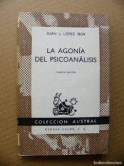 La agonía del psicoanálisis (Coleccion Austral)