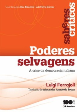 Poderes selvagens: a crise da democracia italiana