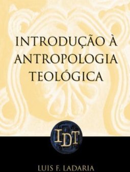 Introdução à Antropologia Teológica