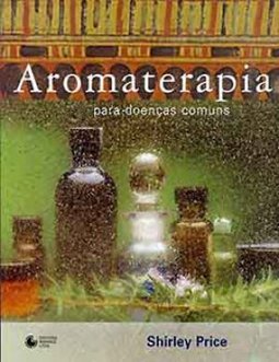 Aromaterapia para Doenças Comuns