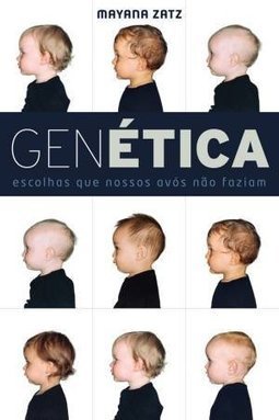 GENETICA - ESCOLHAS QUE NOSSOS AVOS NAO FAZIAM